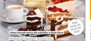 Jeden kousek dortu dle nabídky a šálek kávy