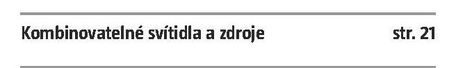 Kombinovatelné svítidla a zdroje