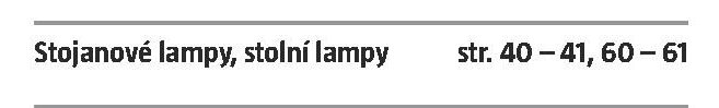 Stojanové lampy, stolní lampy