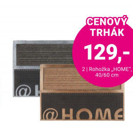 ROHOŽKA „HOME“