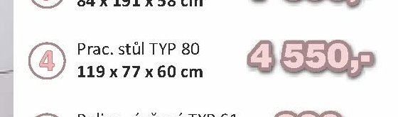 Prac. stůl TYP 80