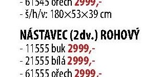 NÁSTAVEC (2dv.) ROHOVÝ