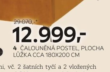 4 ČALOUNĚNÁ POSTEL, PLOCHA LŮŽKA CCA 180X200 CM