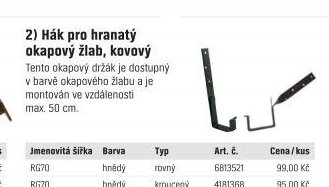 Hák pro hranatý okapový žlab, kovový