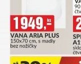 VANA ARIA PLUS 150x70 cm