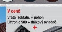 Vrata IsoMatic + pohon Liftronic 500 + dálkový ovladač