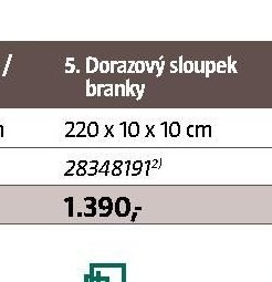 Dorazový sloupek branky 220 x 10 x 10 cm