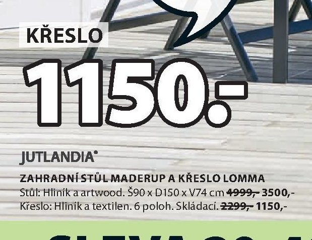 JUTLANDIA ZAHRADNÍ STŮL MADERUP A KŘESLO LOMMA