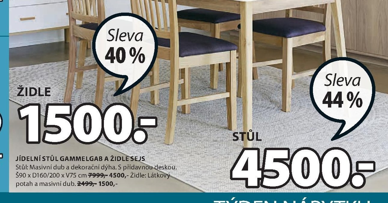 JÍDELNÍ STŮL GAMMELGAB A ŽIDLE SEJS