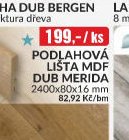 PODLAHOVÁ LIŠTA MDF MERIDA