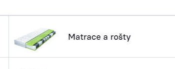 Matrace a rošty