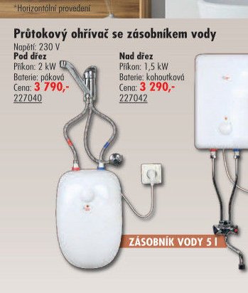 Průtokový ohřívač se zásobníkem vody