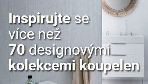 Inspirujte se více než 70 designovými kolekcemi koupelen