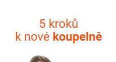 5 kroků k nové koupelně
