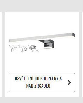 Osvětlení do koupelny a nad zrcadlo