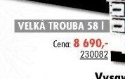 Velká trouba 58 l