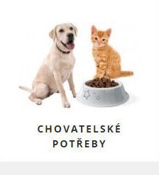 CHOVATELSKÉ POTŘEBY