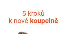 5 kroků k nové koupelně
