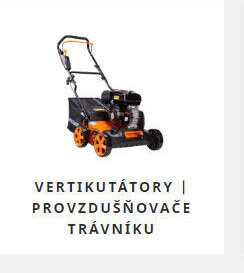 Vertikutátory | provzdušňovače trávníku