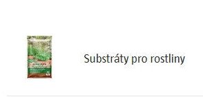 Substráty pro rostliny