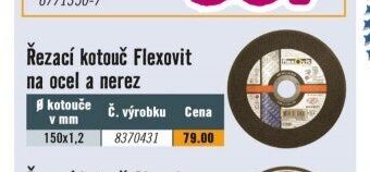 Řezací kotouč Flexovit na ocel a nerez