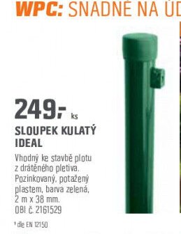SLOUPEK KULATÝ IDEAL