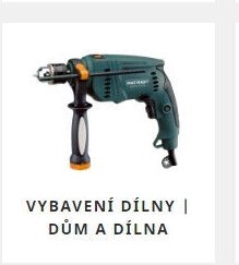 VYBAVENÍ DÍLNY | DŮM A DÍLNA