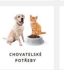 CHOVATELSKÉ POTŘEBY