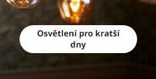 Osvětlení pro kratší dny