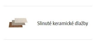 Slinuté keramické dlažby