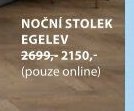NOČNÍ STOLEK EGELEV