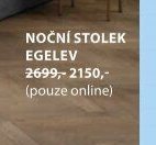 NOČNÍ STOLEK EGELEV