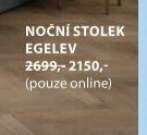 NOČNÍ STOLEK EGELEV