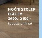 NOČNÍ STOLEK EGELEV