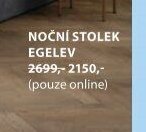 NOČNÍ STOLEK EGELEV
