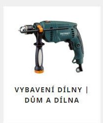 VYBAVENÍ DÍLNY | DŮM A DÍLNA