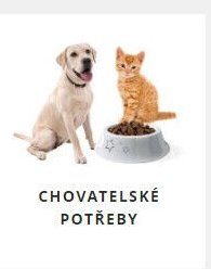 CHOVATELSKÉ POTŘEBY