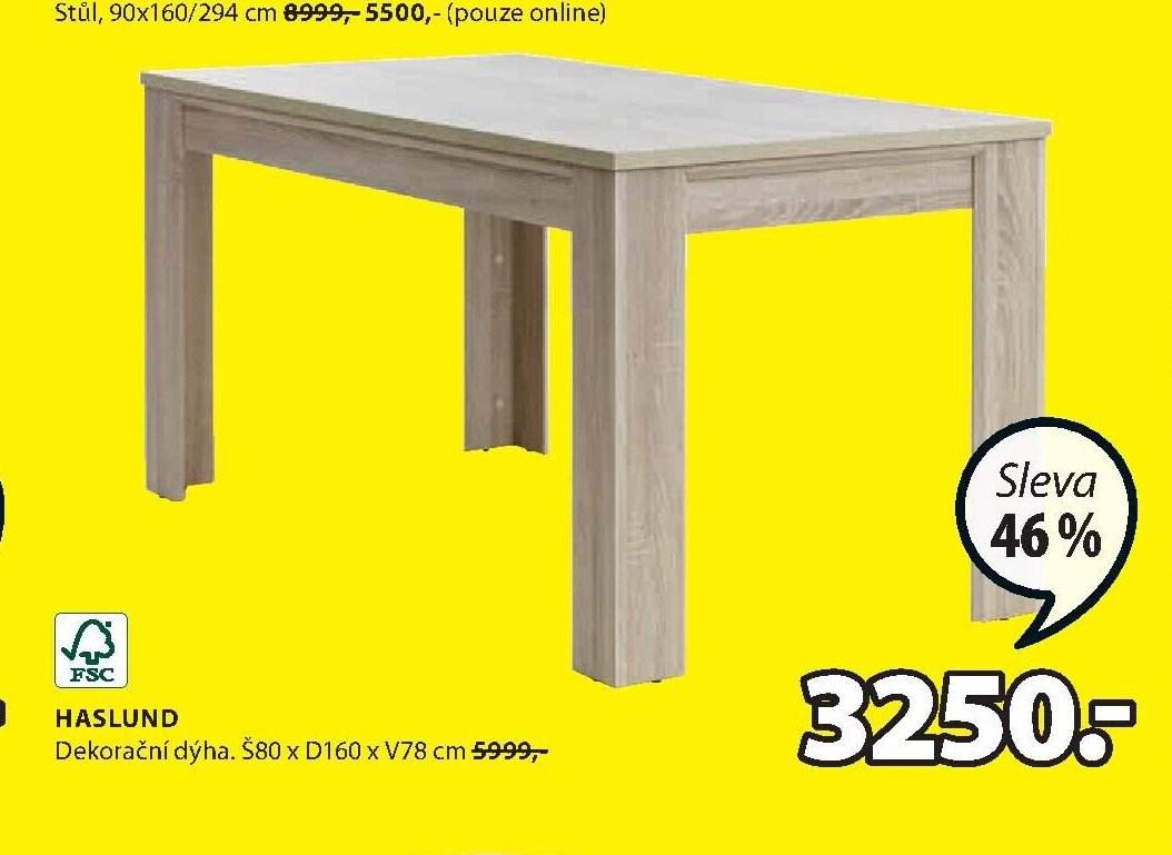 HASLUND Dekorační dýha. Š80 x D160 x V78 cm 5999,-
