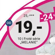 Froté série MELANIE