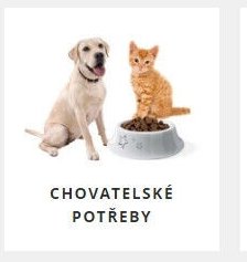 CHOVATELSKÉ POTŘEBY