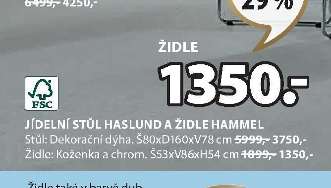 JÍDELNÍ STŮL HASLUND A ŽIDLE HAMMEL
