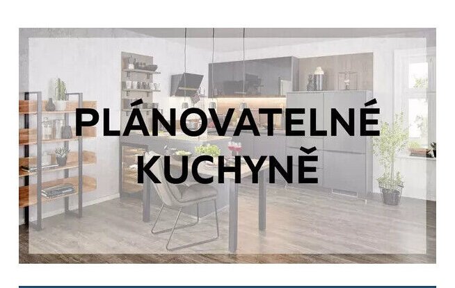 PLÁNOVATELNÉ KUCHYNĚ