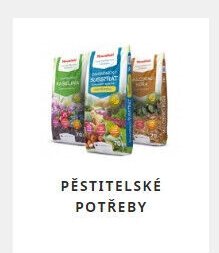 PĚSTITELSKÉ POTŘEBY