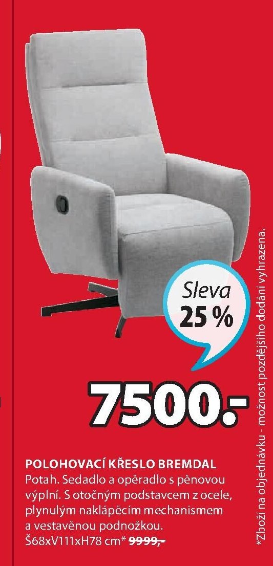 POLOHOVACÍ KŘESLO BREMDAL