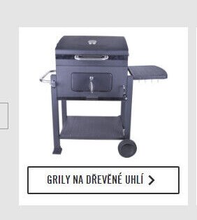 GRILY NA DŘEVĚNÉ UHLÍ