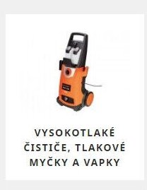Vysokotlaké čističe, tlakové myčky a vapky