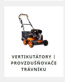 Vertikutátory | provzdušňovače trávníku