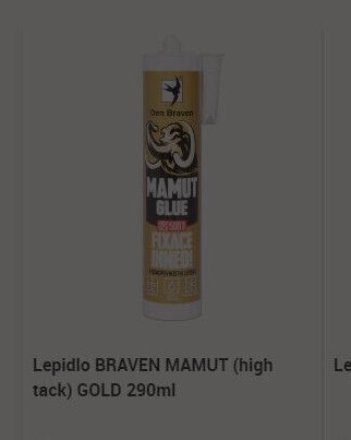 Lepidlo BRAVEN MAMUT (high tack) GOLD 290ml