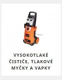Vysokotlaké čističe, tlakové myčky a vapky
