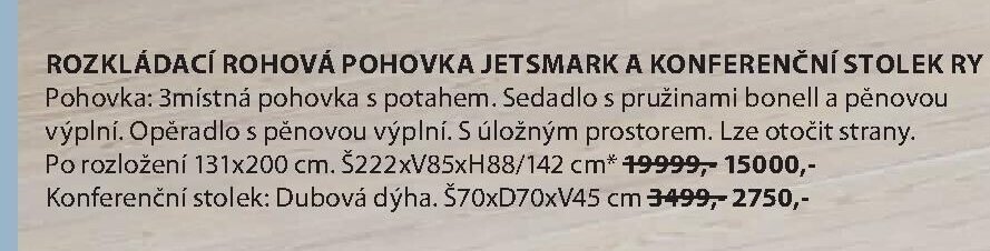 ROZKLÁDACÍ ROHOVÁ POHOVKA JETSMARK A KONFERENČNÍ STOLEK RY